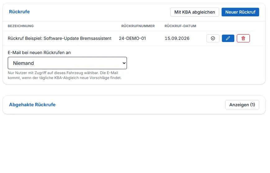 Rückrufe-Liste mit einem offenen Rückruf, Auswahl des E-Mail-Empfängers und dem Bereich Abgehakte Rückrufe